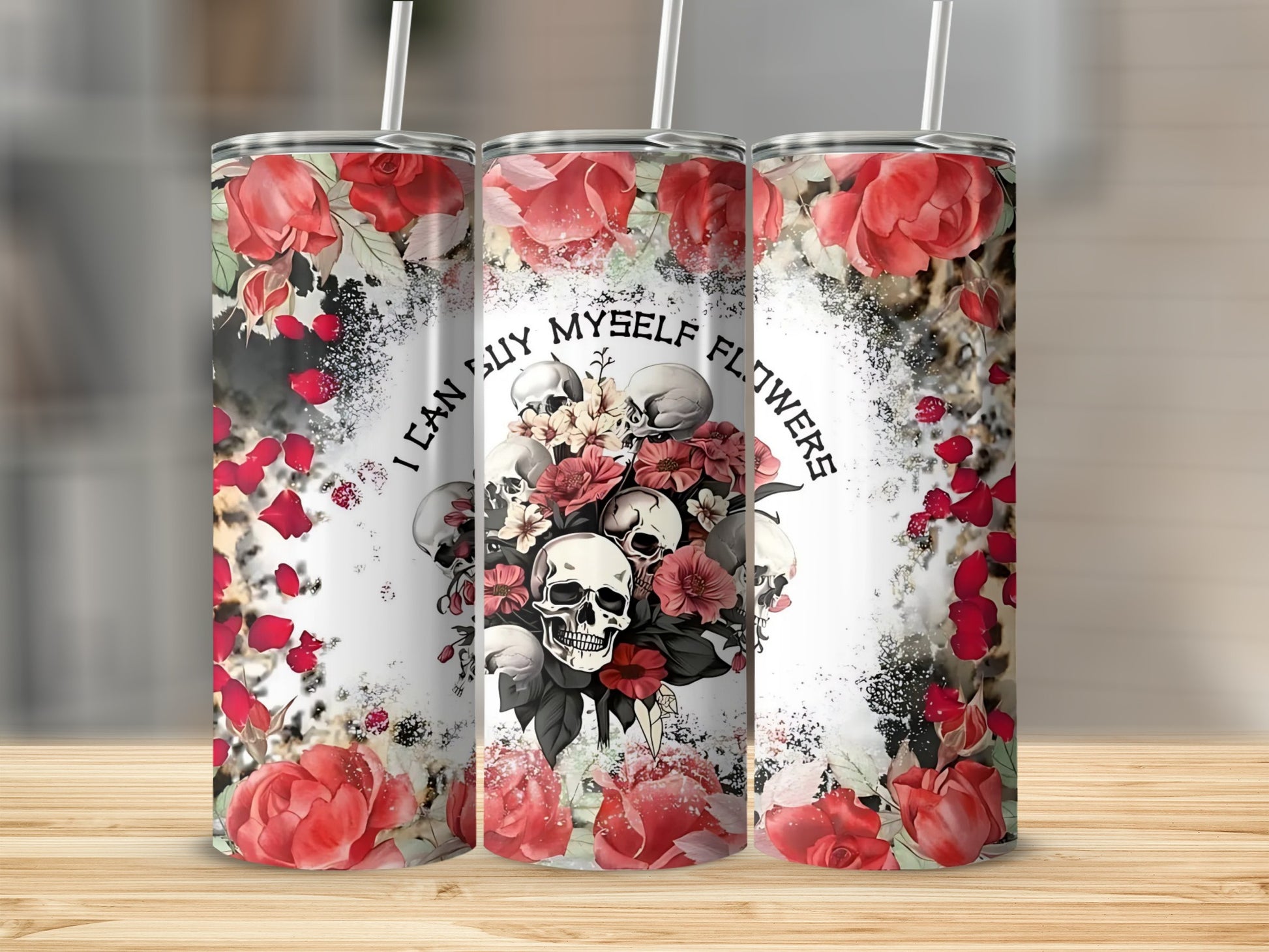 I Can Buy Myself Flowers Skull and Floral Design Tumbler