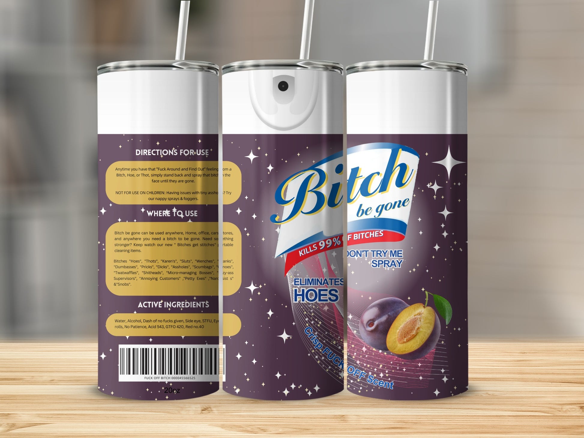 Bitch Be Gone Kills 99 Percent of Bitches Spray