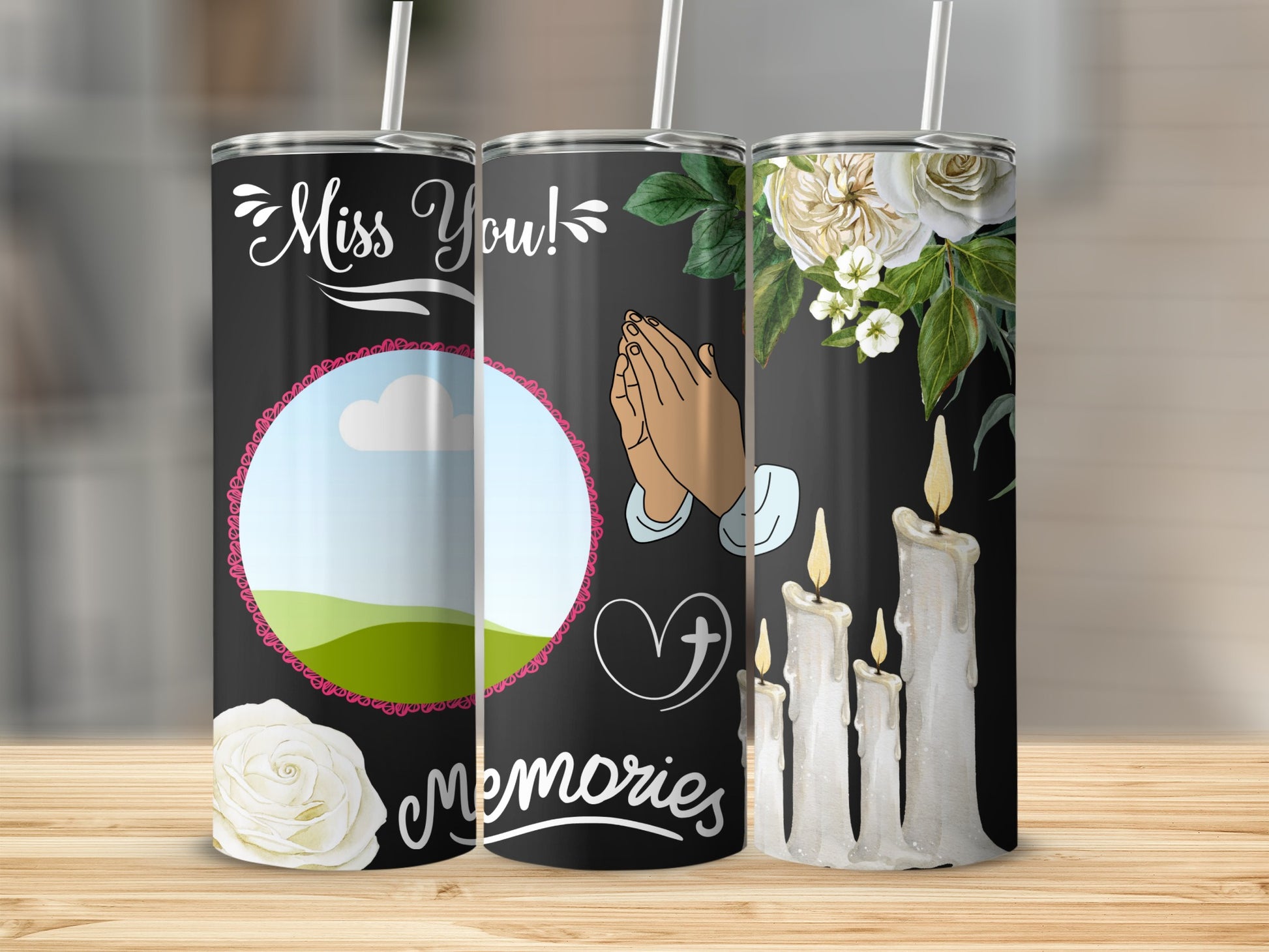 Tumblers with "Miss You!" text, praying hands, white roses, candles, and crosses.