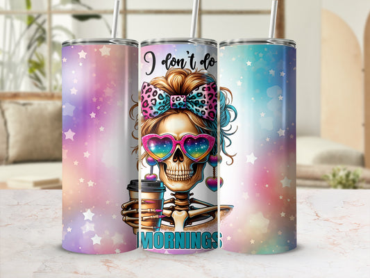 Skeleton with sunglasses and coffee cup, "I don't do mornings" text, pastel stars background.