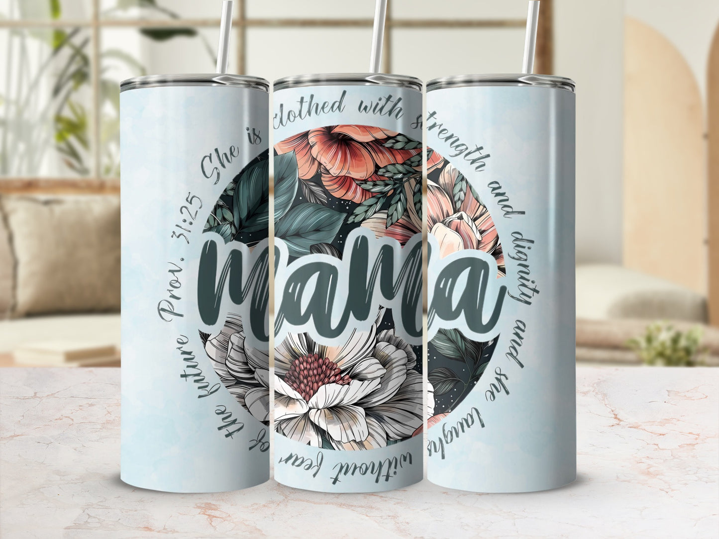 She is Clothed with Strength and Dignity Mama Tumbler