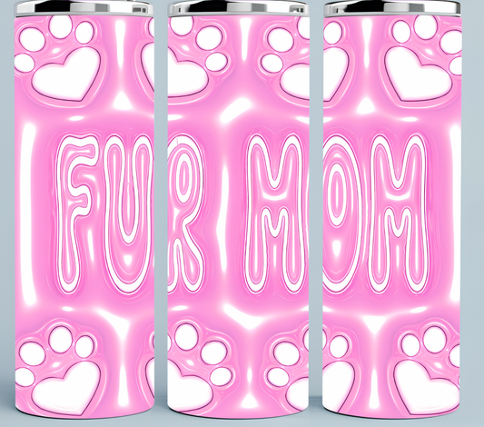 Pink Fur Mom tumbler