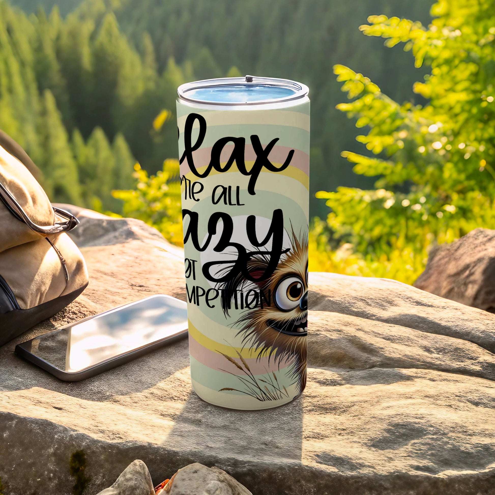 Relax We Are All Crazy No Competition Tumbler Cup