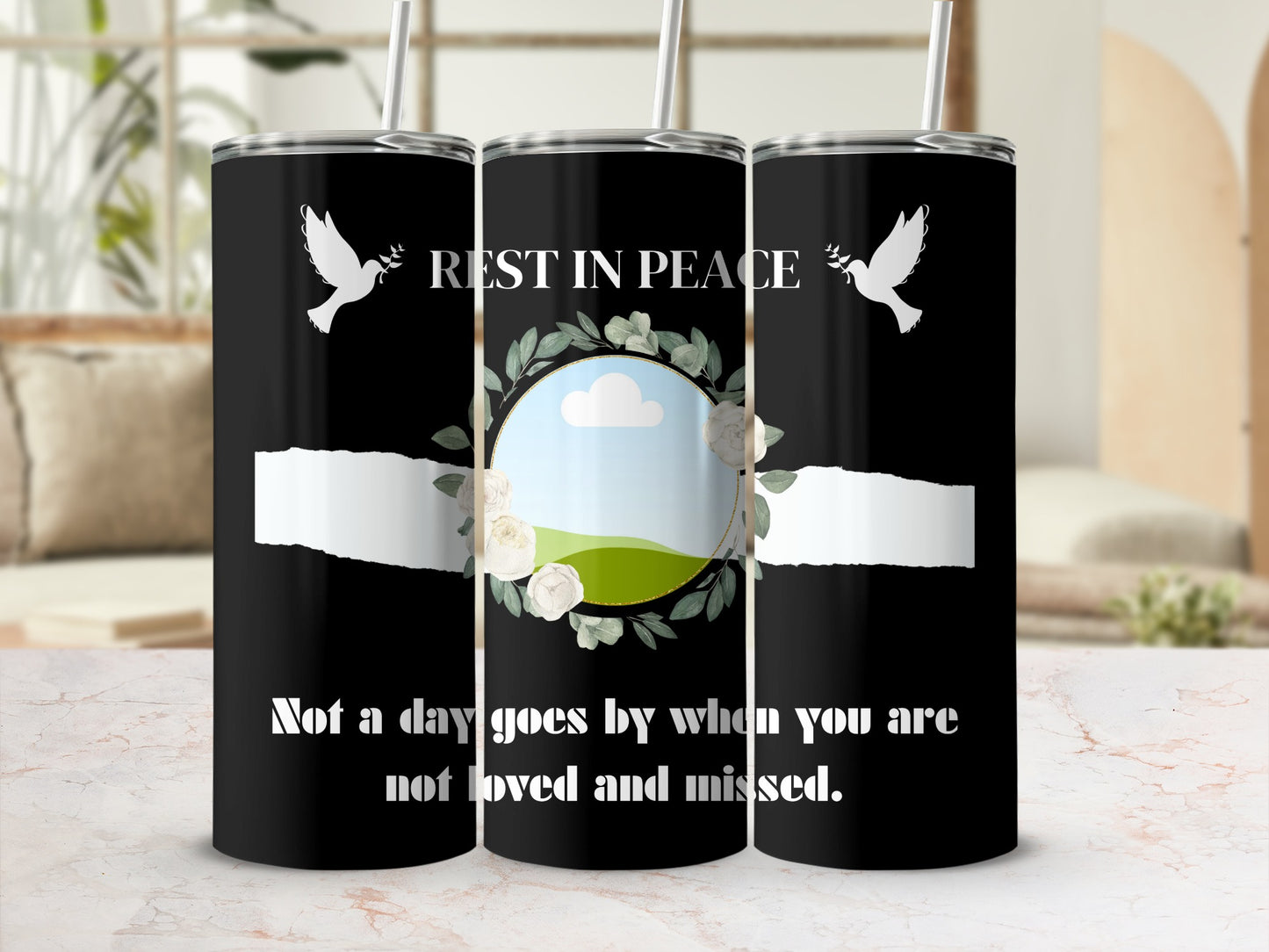 Tumbler with "Rest in Peace" text, doves, and memorial quote.