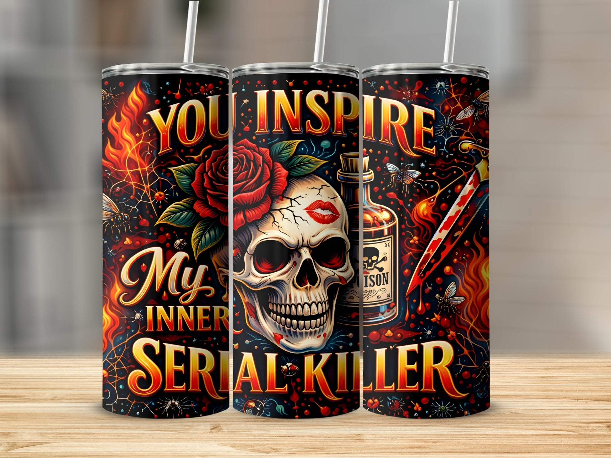 Tumbler with skull, rose, knife, and text "You Inspire My Inner Serial Killer".