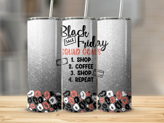 Black Friday Squad Goals tumbler with leopard print.