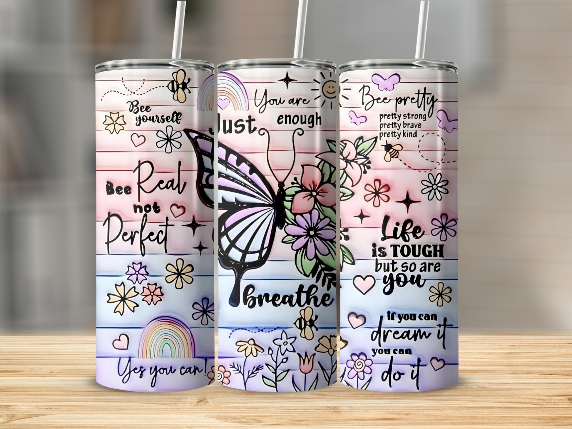 Motivational Quotes and Butterfly Design Tumbler