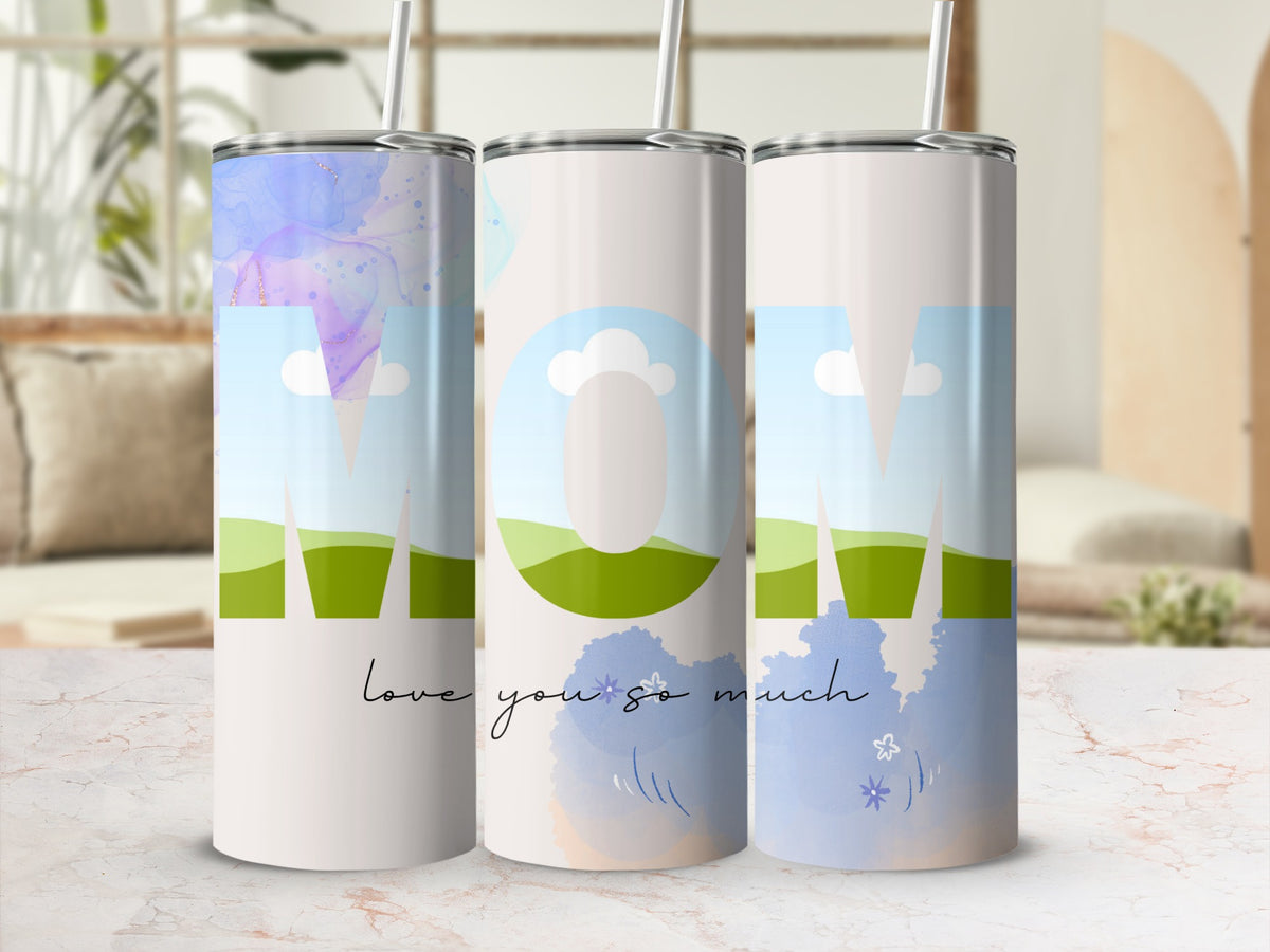 Three tumblers with "MOM" design, landscape, and "love you so much" text.