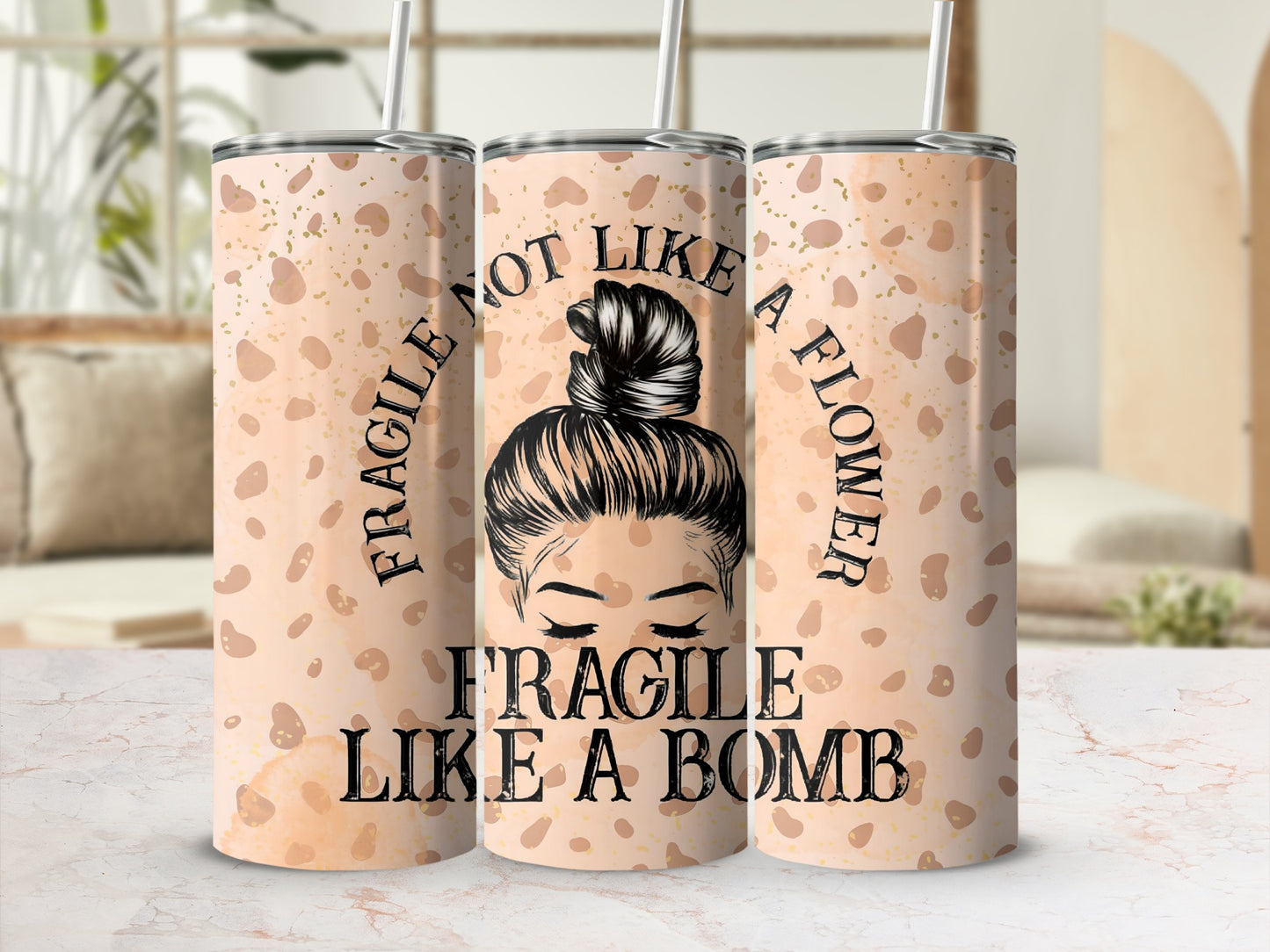 Fragile Like A Bomb  Motivational Tumbler Cup