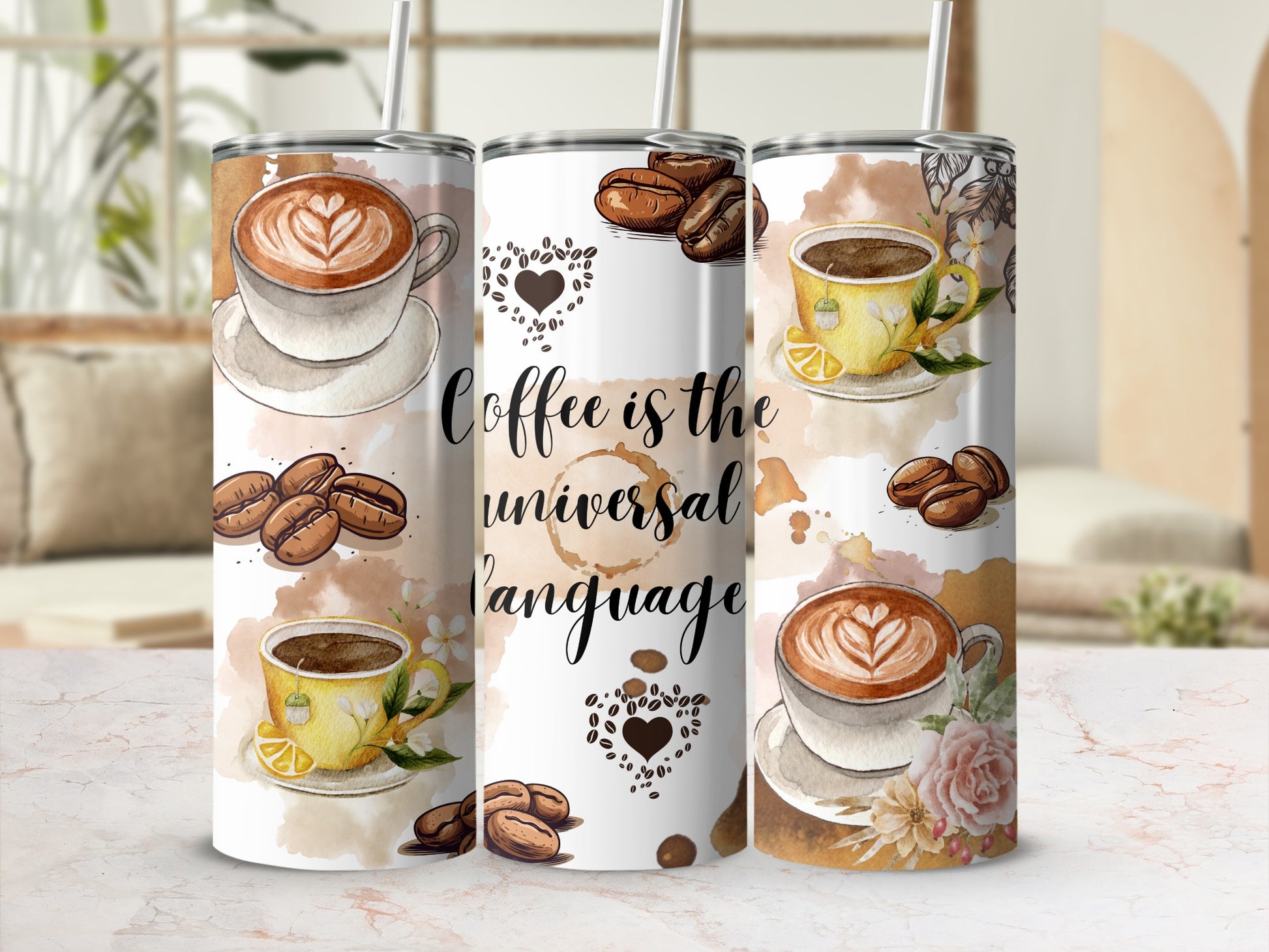 Coffee Is The Universal Language Tumbler Cup