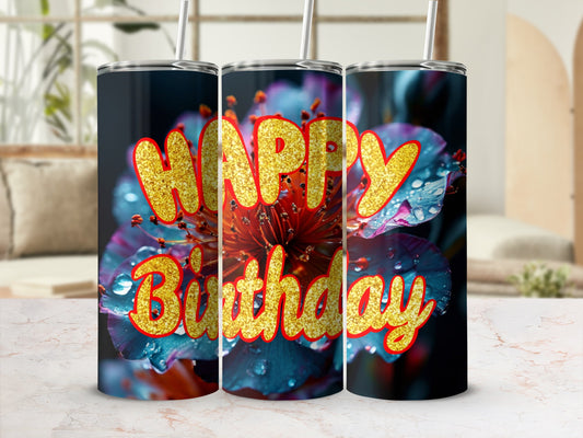 Three tumblers with "Happy Birthday" in glitter, featuring a close-up of a flower.