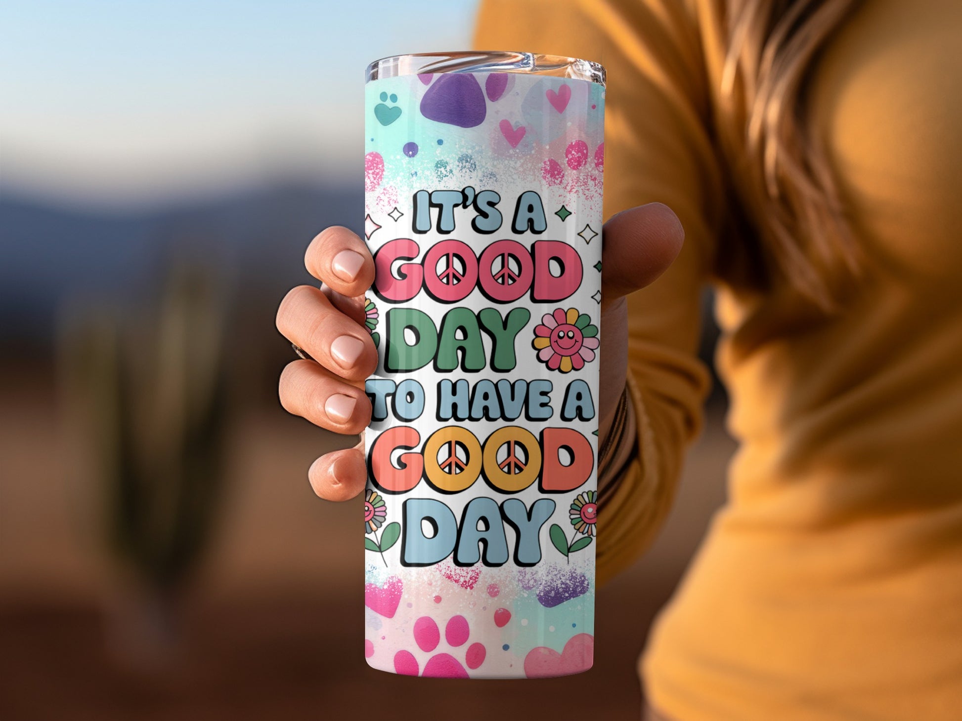 It's A Good Day To Have A Good Day Insulated Tumbler