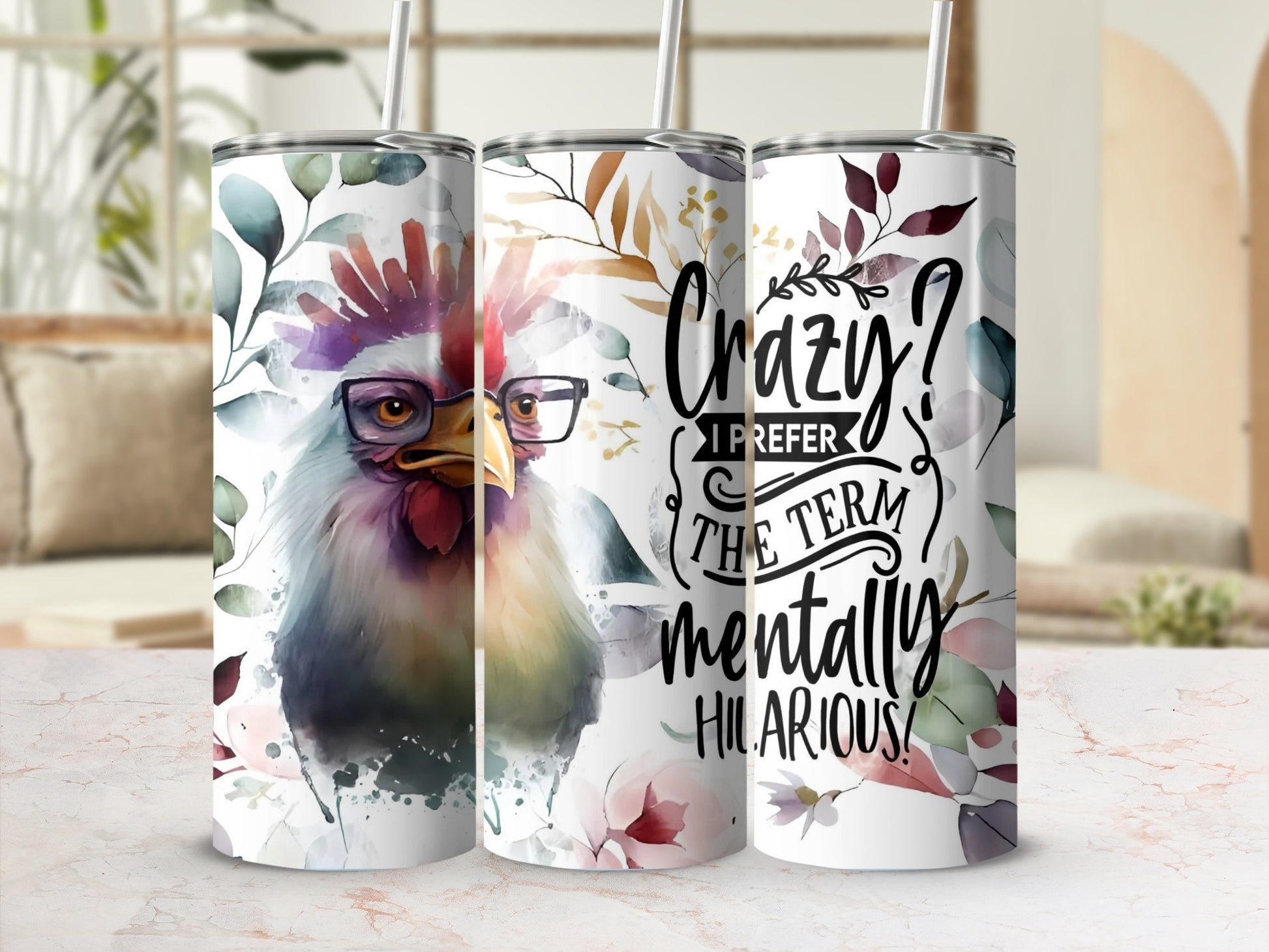 Chicken with Glasses Crazy Mentally Hilarious Tumbler