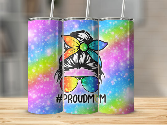 Rainbow glitter tumbler with #PROUDMOM text and messy bun woman graphic.