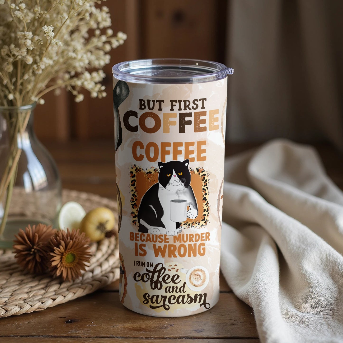 But First Coffee Because Murder Is Wrong Coffee Tumbler