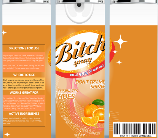 Orange Bitch Be Gone Tumbler