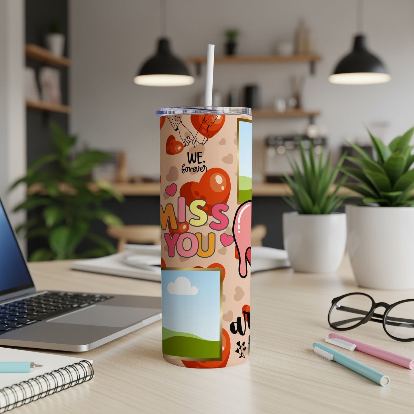 Tumbler with "We. forever" and "MISS YOU" text, hearts, and photo placeholders.