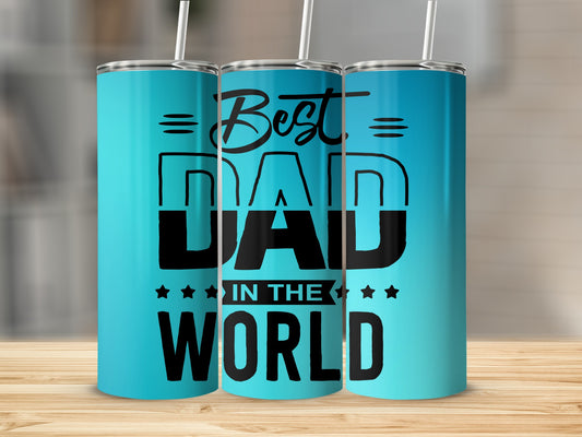 Best Dad in the World Tumbler Drinkware Cup