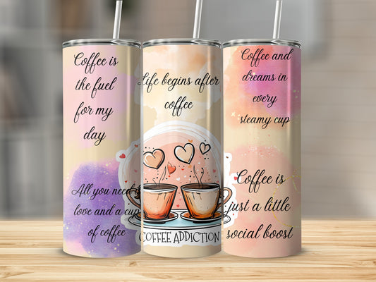 Coffee Addiction Quotes Tumbler 20oz Straight Cup