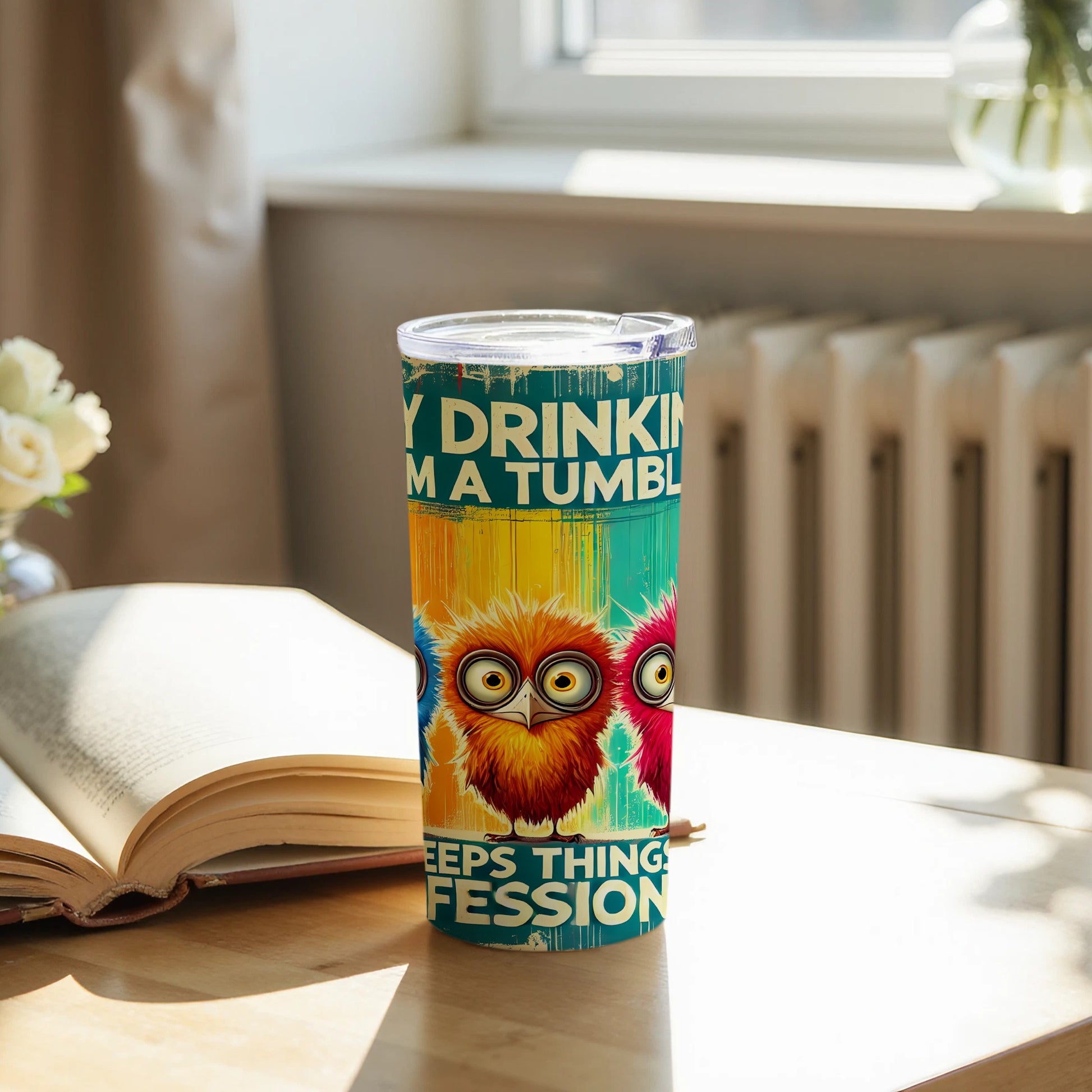 Funny Owl My Drinking Tumbler Keeps Things Professional