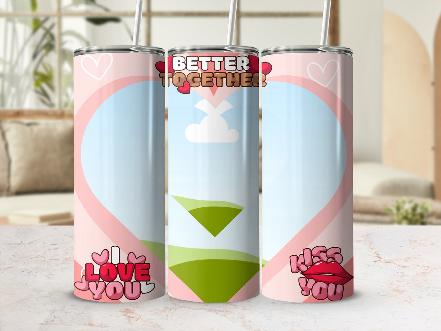 Three tumblers with Valentine's themes: "Better Together," "I Love You," and "Kiss You."