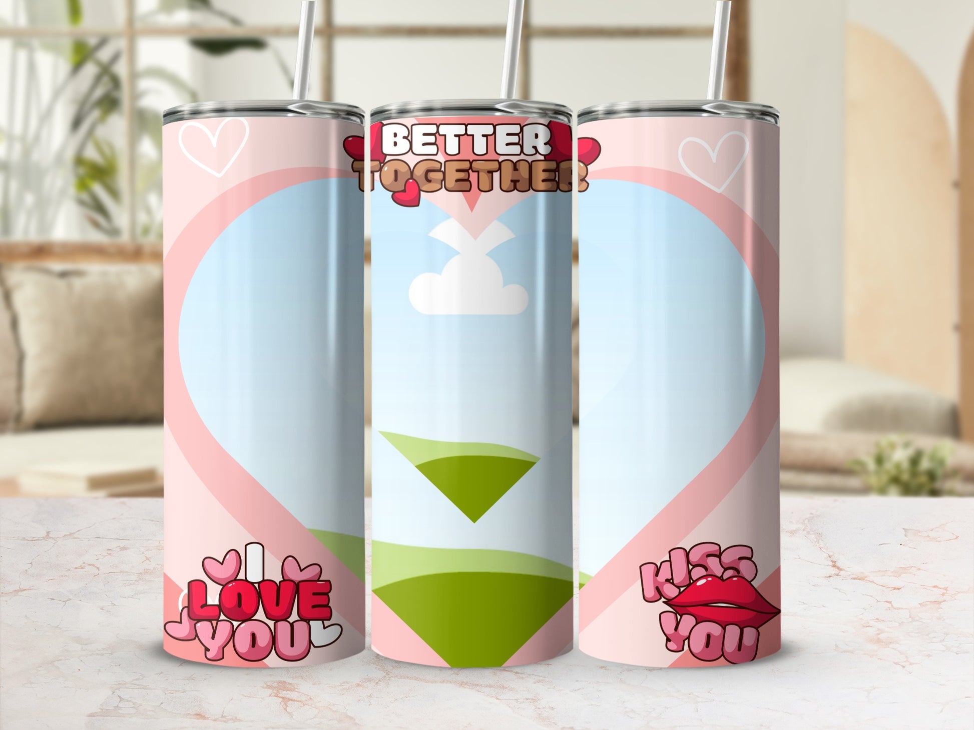 Three tumblers with Valentine's themes: "Better Together," "I Love You," and "Kiss You."