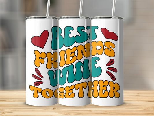 Best Friends Wine Together Graphic Tumbler