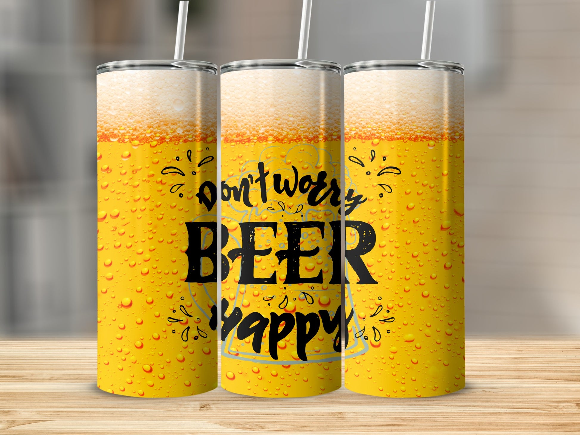 Don't Worry Beer Happy Artistic Beverage Tumbler
