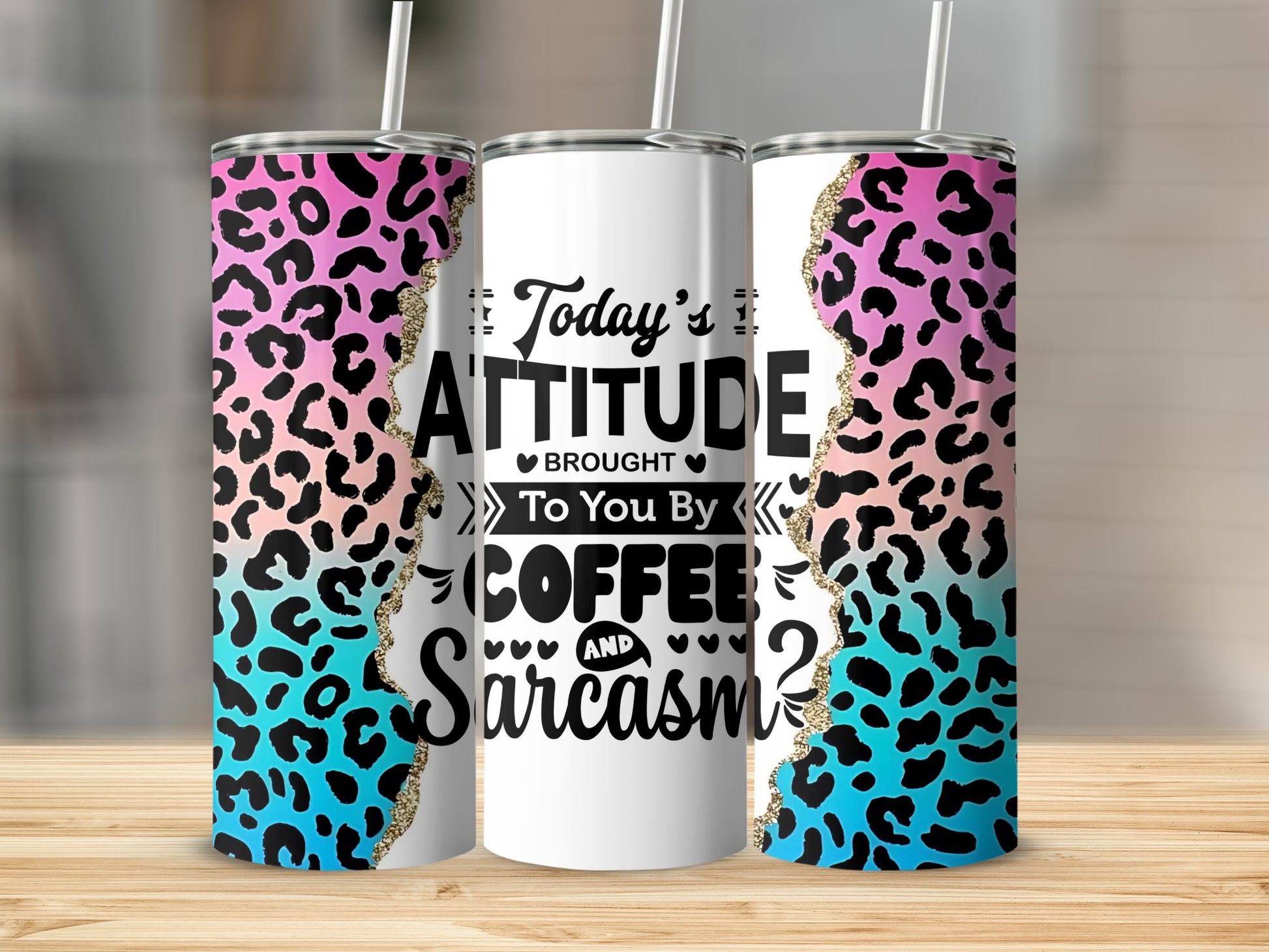 Today's Attitude Brought To You by Coffee and Sarcasm Tumbler