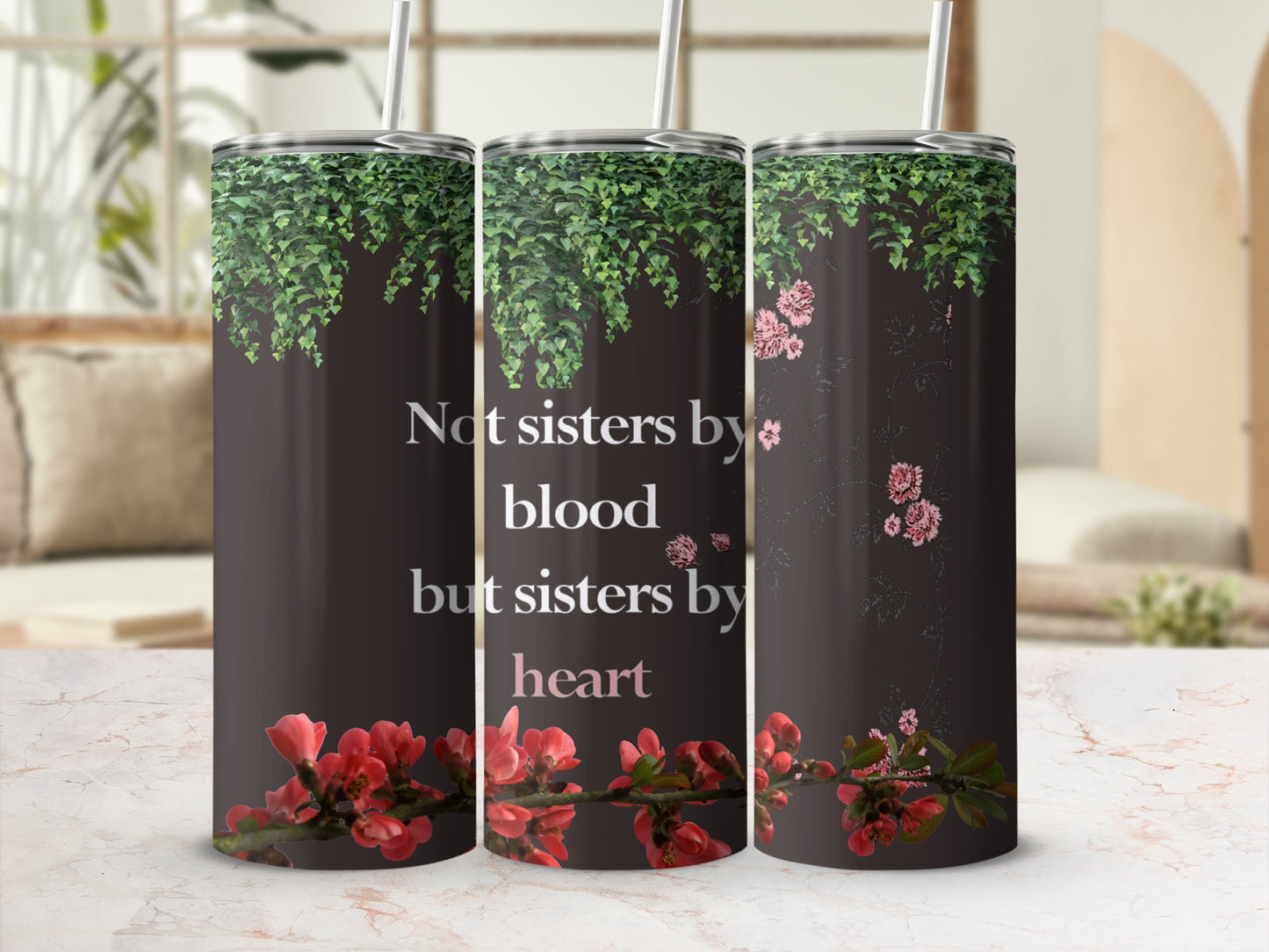 Not sisters by blood but sisters by heart Tumbler