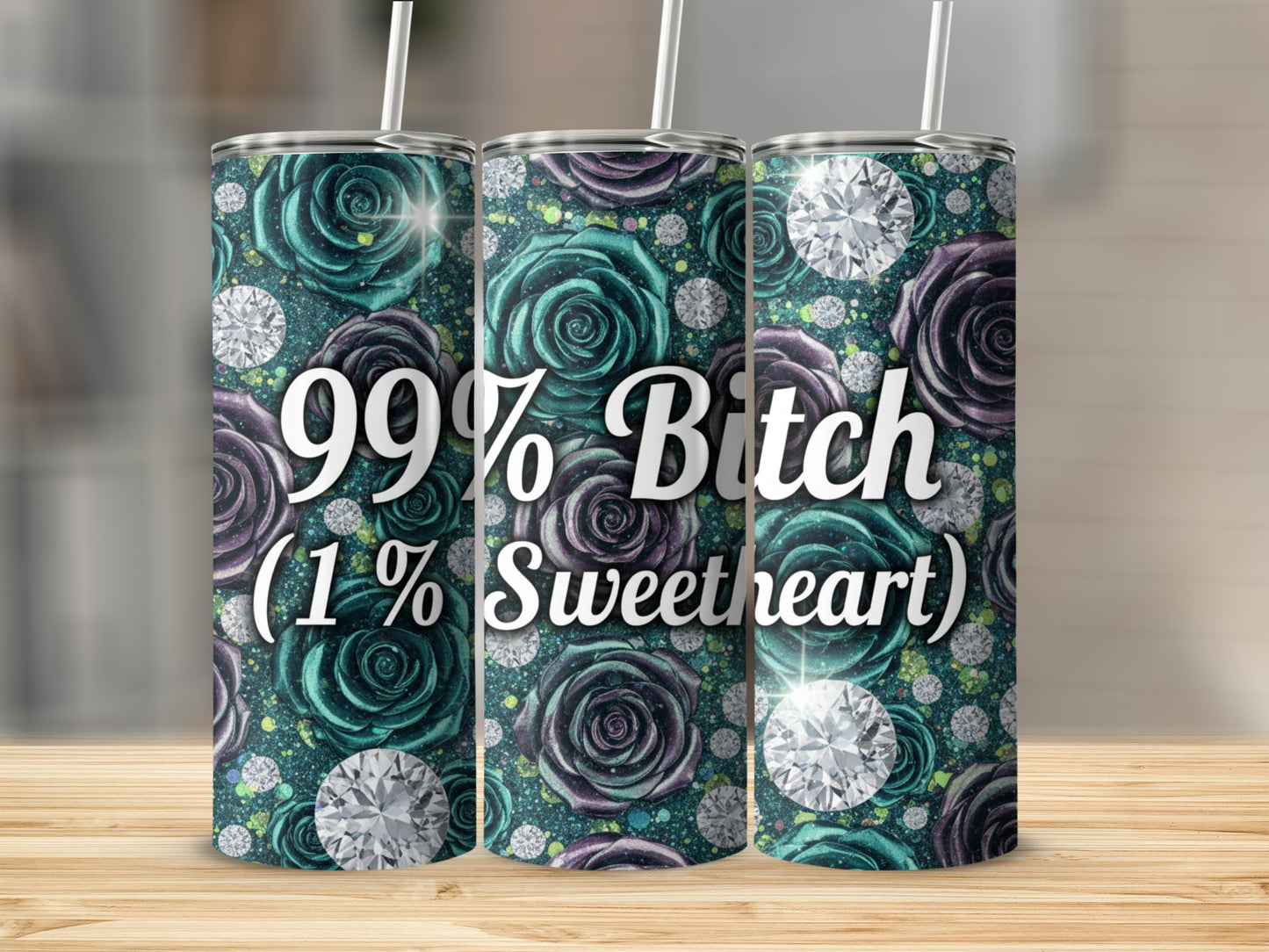 99% Bitch 1% Sweetheart Glittery Floral Tumbler