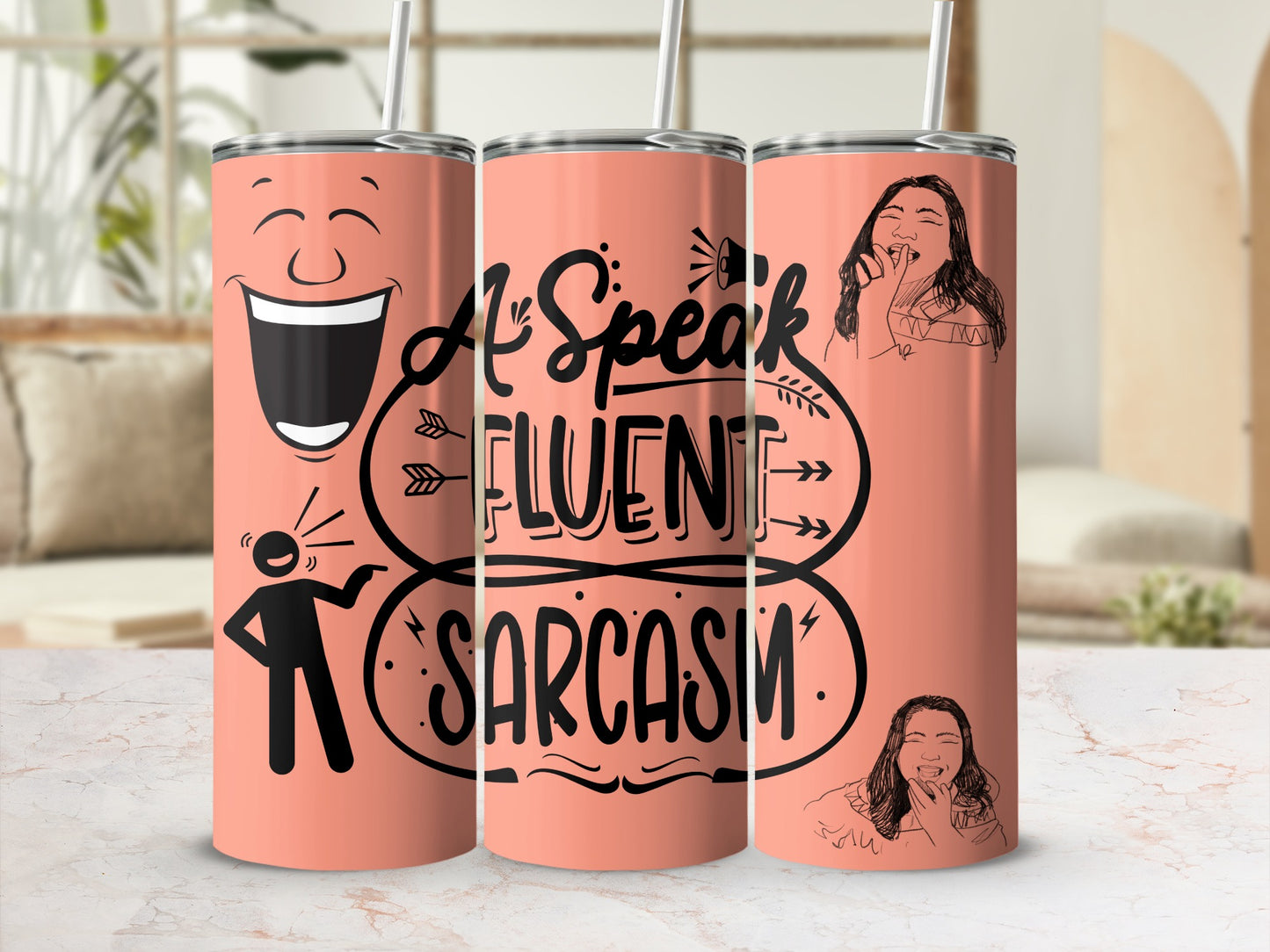 I Speak Fluent Sarcasm Funny Tumbler Cup for Daily Use
