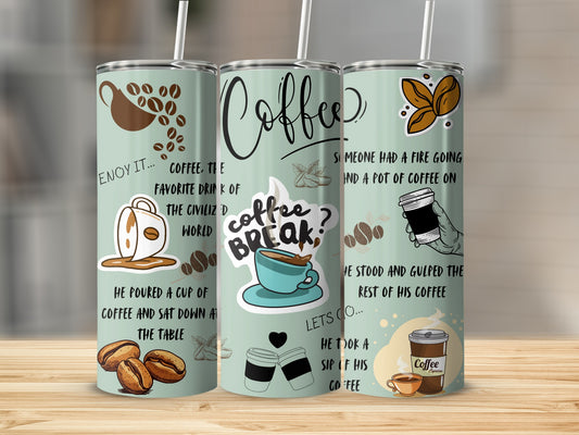 Coffee Break Themed Tumbler with Cute Designs