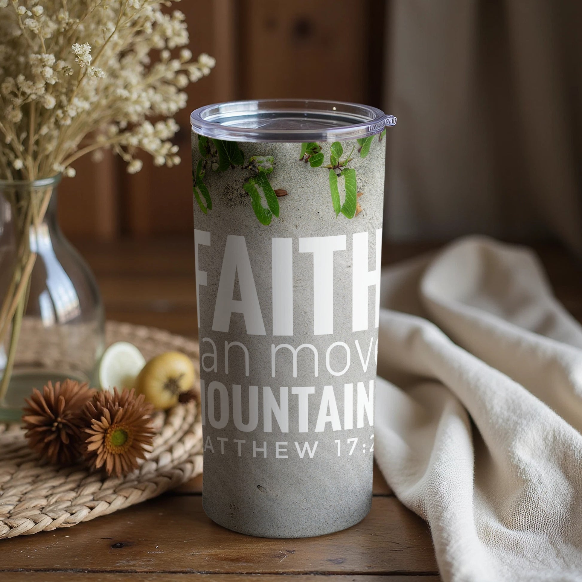 Faith Can Move Mountains Matthew 17 20 Tumbler