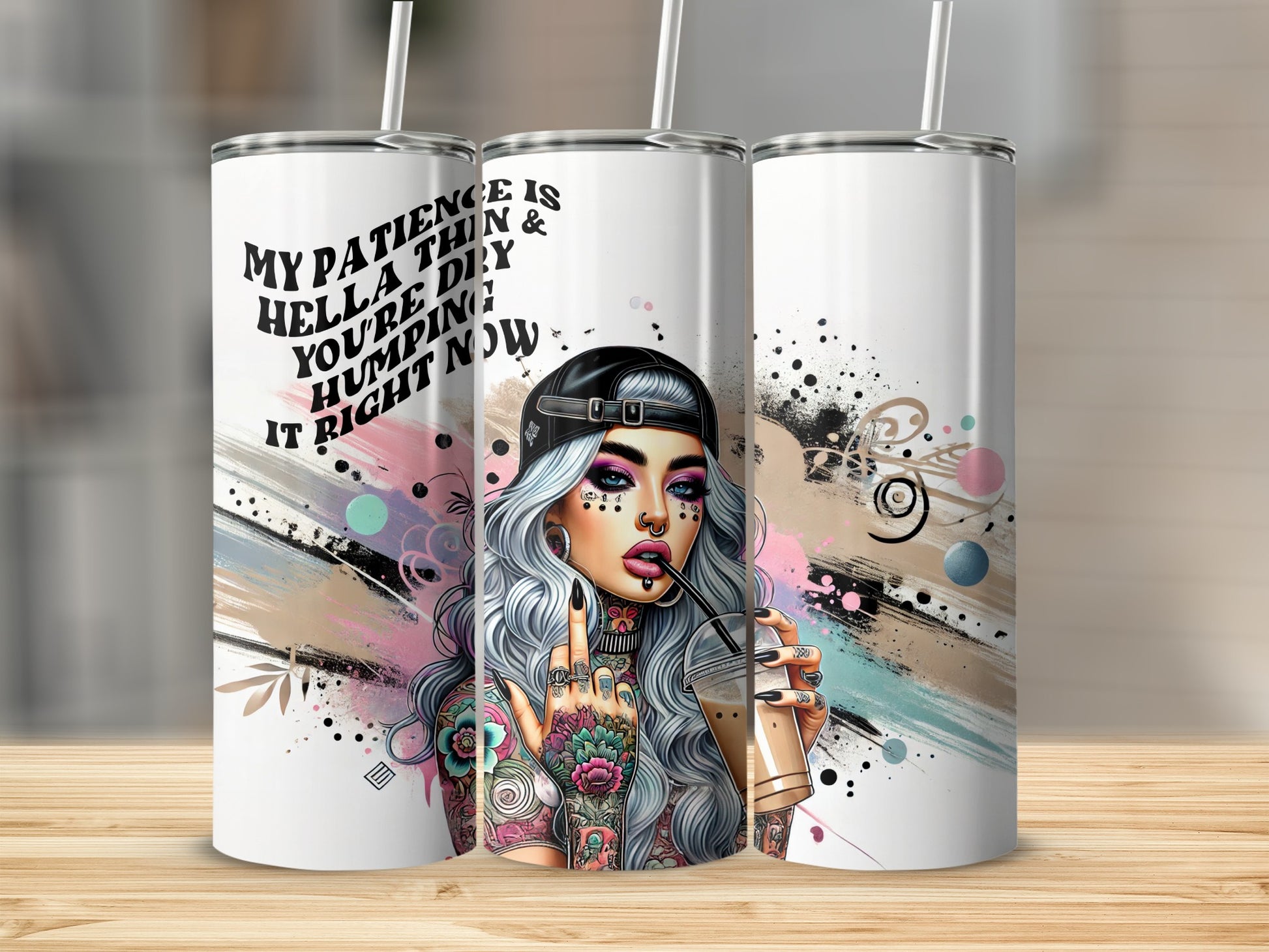 Tattooed woman with pink hair holding a drink, text "My patience is hellä thin & you're hurting it right now".
