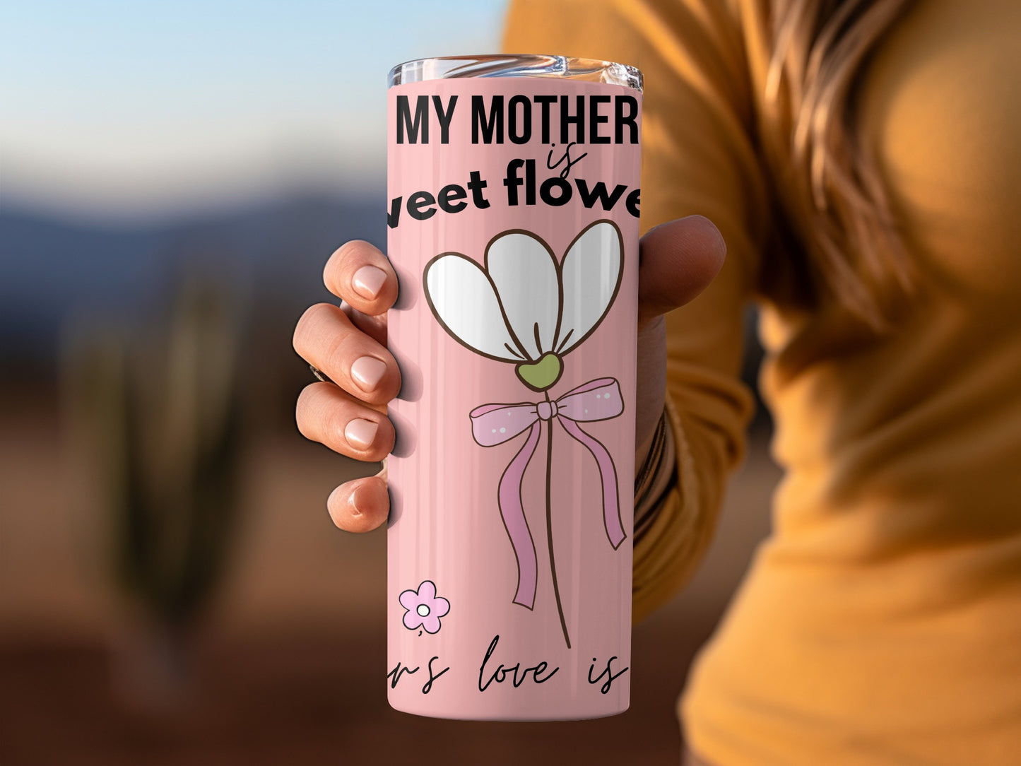 My Mother is Sweet Flower Travel Tumbler Cup
