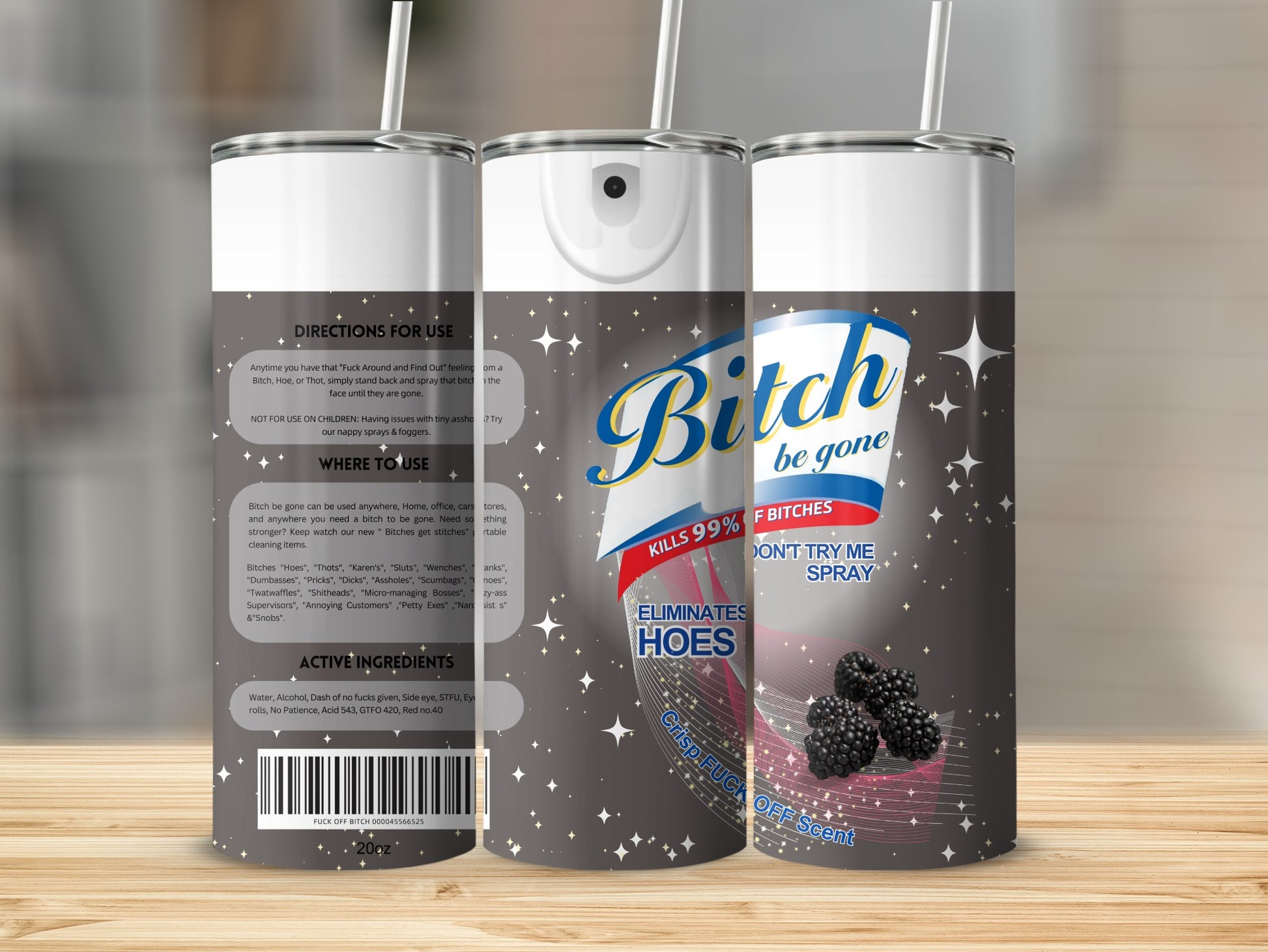 Bitch Be Gone Kills 99% Don't Try Me Spray