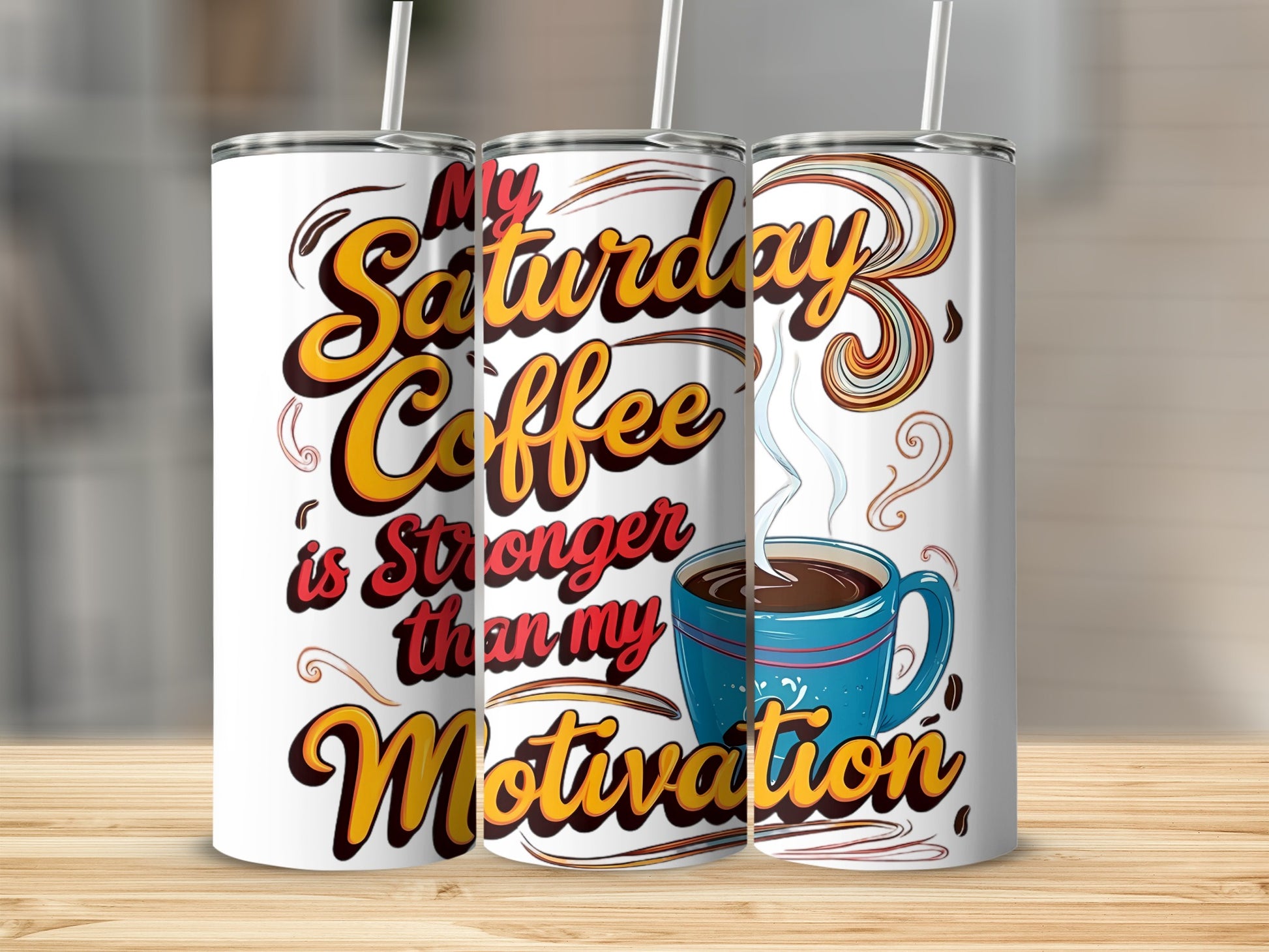 My Saturday Coffee Is Stronger Tumbler