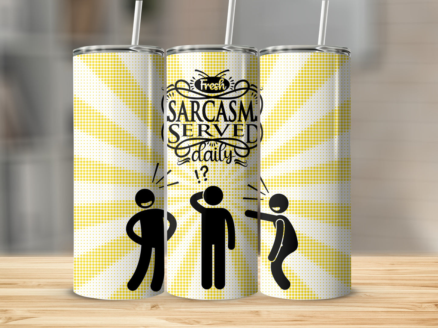 Fresh Sarcasm Served Daily Tumbler for Fun Drinks