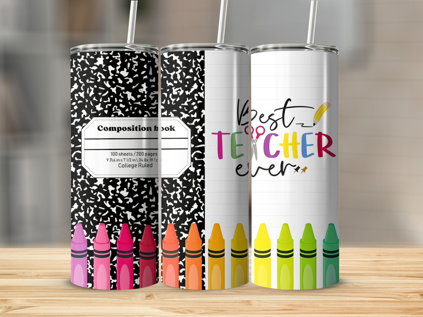 Composition notebook and colorful crayon designs on tumblers reading "Best Teacher Ever."