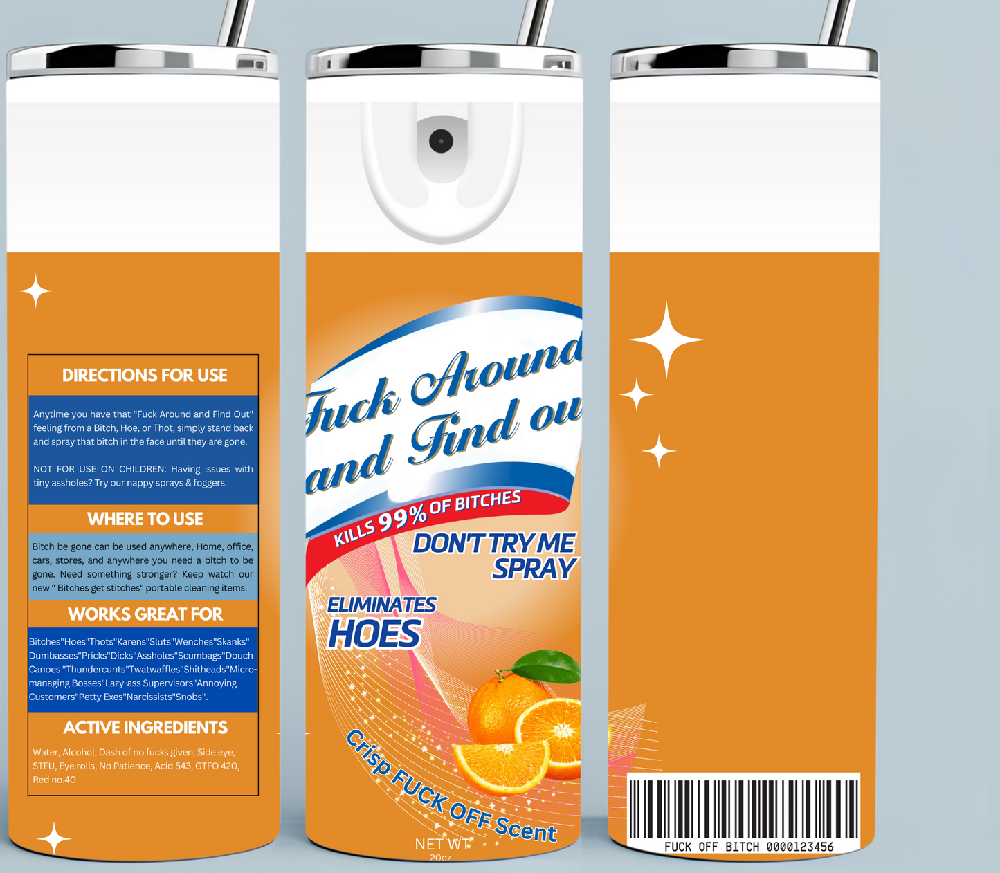 Orange Fuck Around and Find Out tumbler