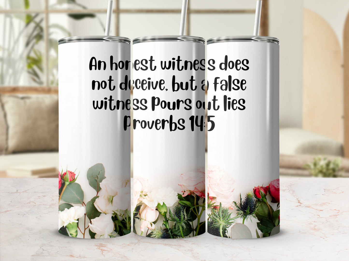 Proverbs 14:5 Flower Design Insulated Tumbler Cup