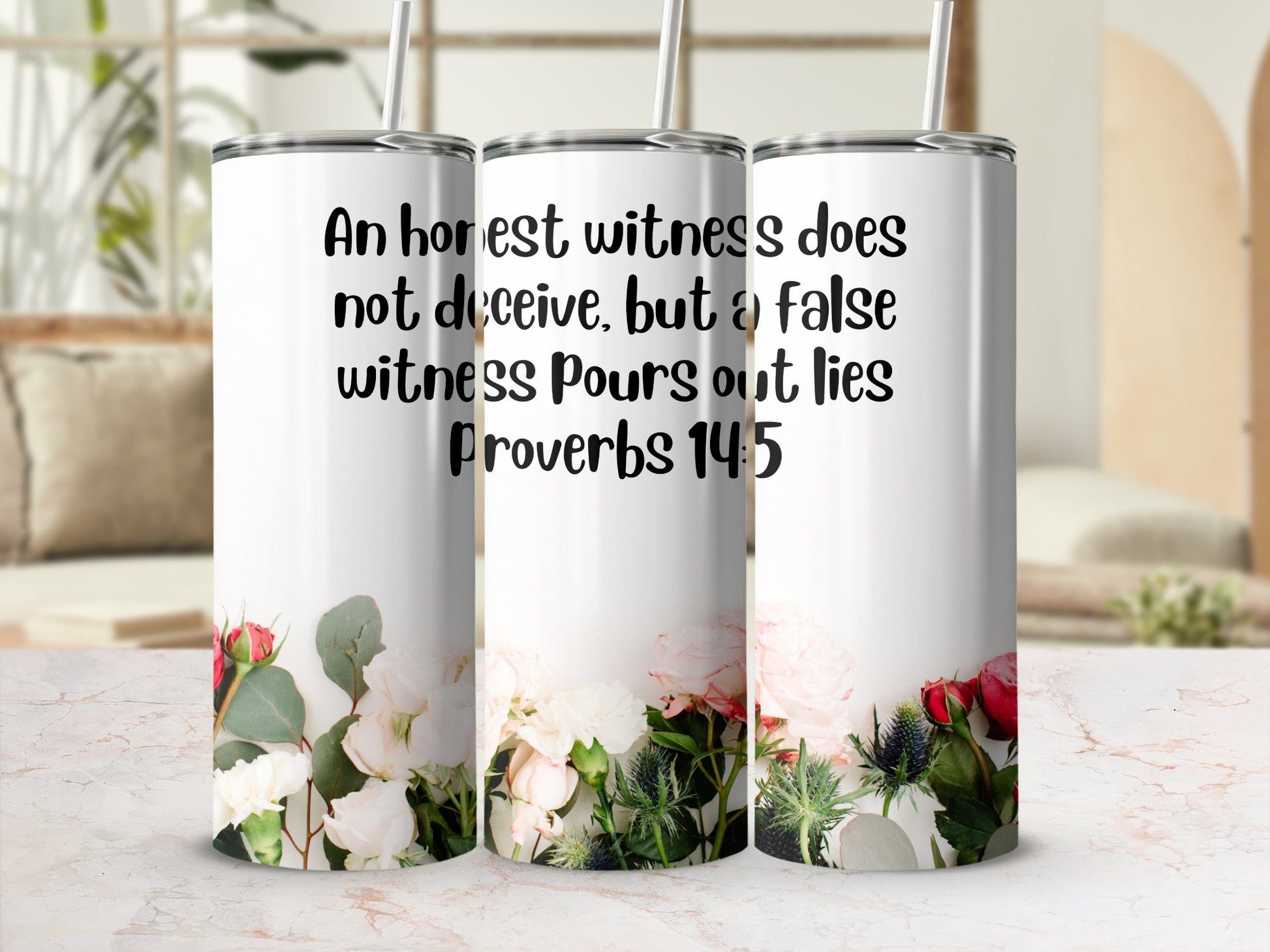 Proverbs 14:5 Flower Design Insulated Tumbler Cup