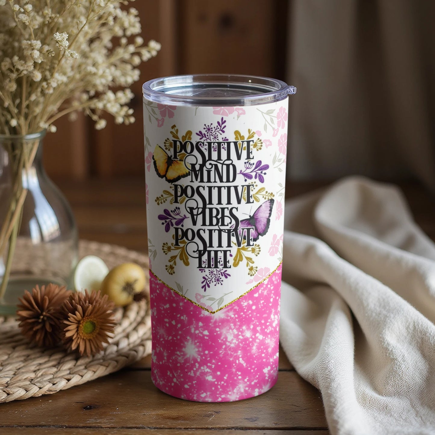 Positive Mind Positive Vibes Positive Life tumbler