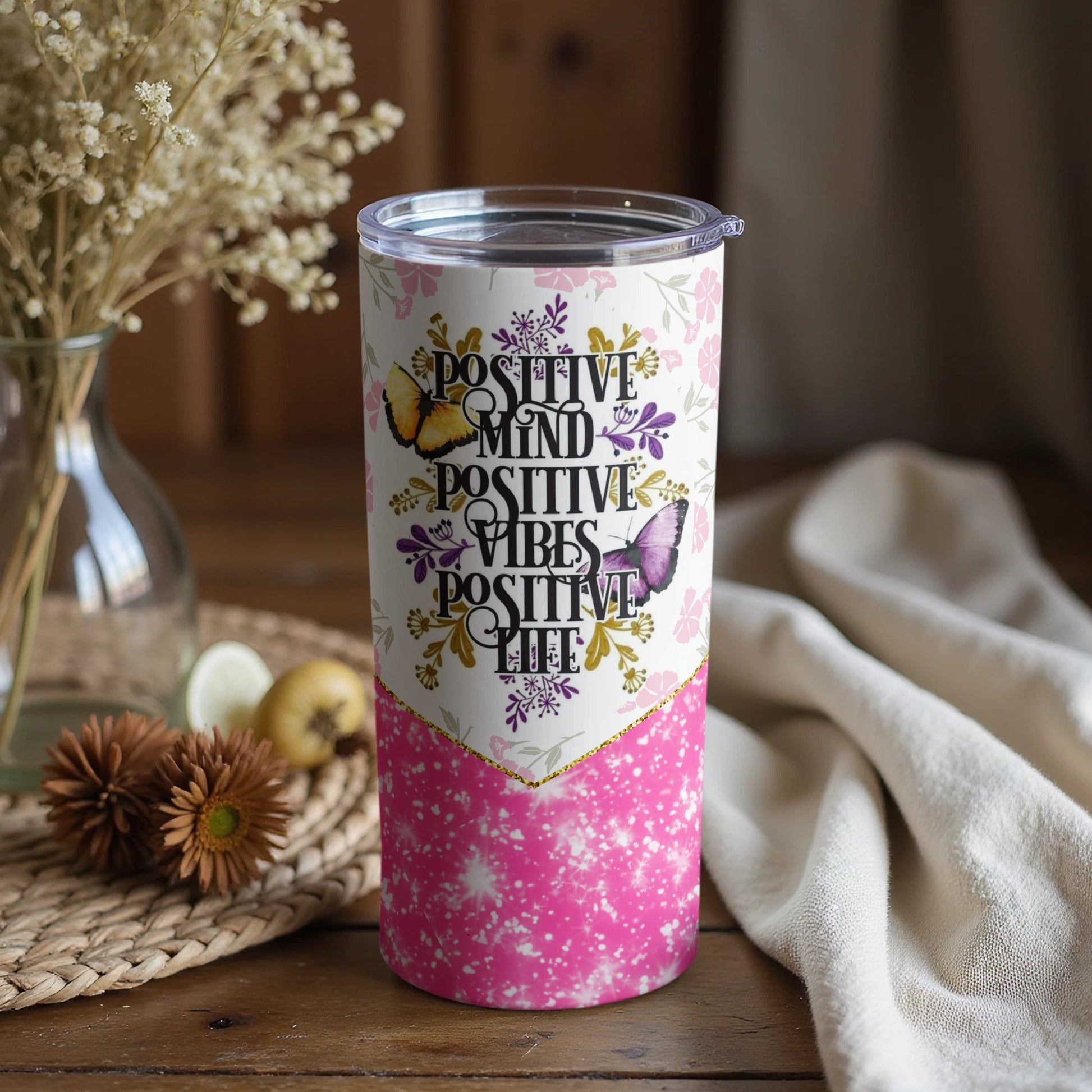 Positive Mind Positive Vibes Positive Life tumbler