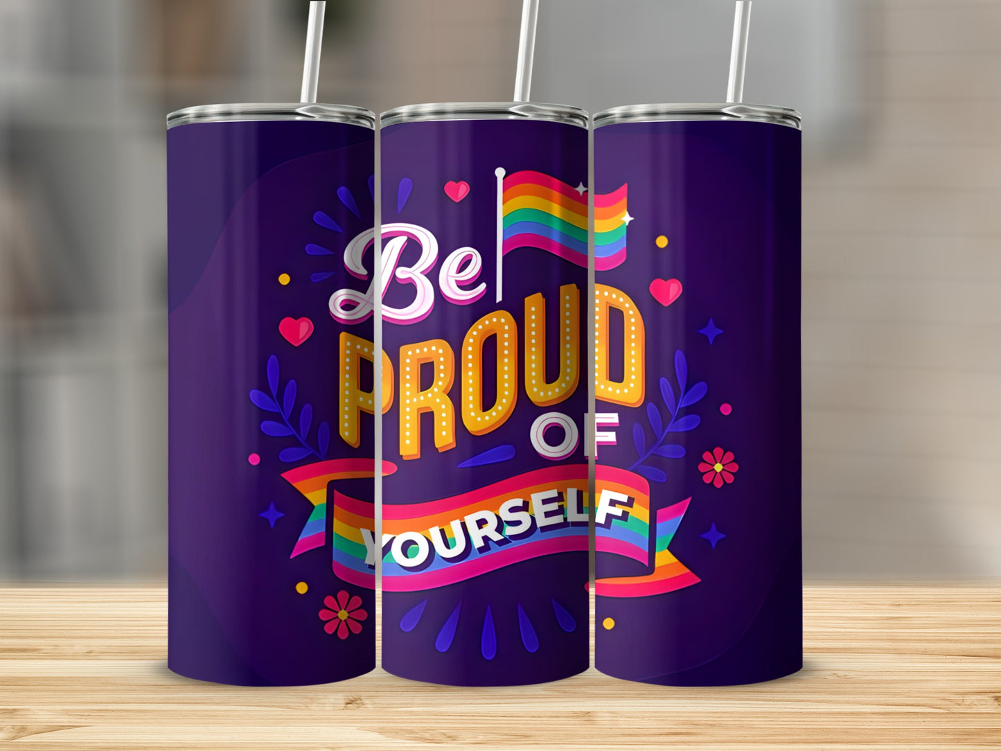 "Be Proud Of Yourself" text with rainbow flag on a purple tumbler.