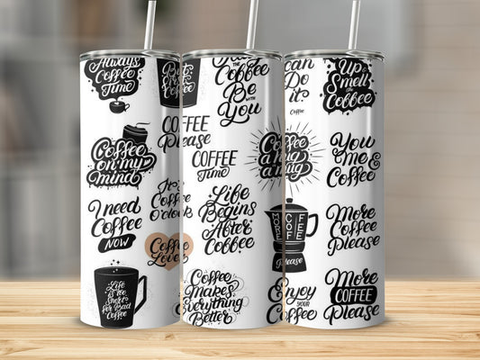 Coffee Quotes Insulated Stainless Steel Tumbler