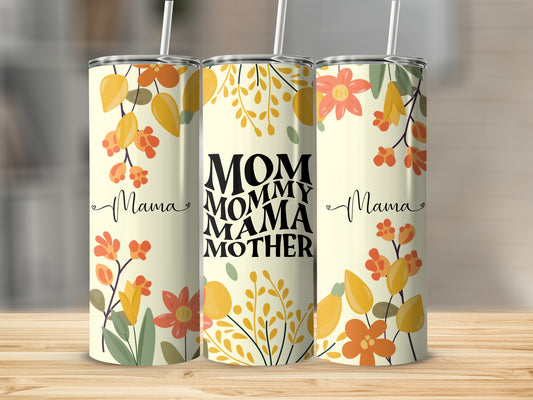 Floral Design Mama Tumbler for Mother's Day Gift