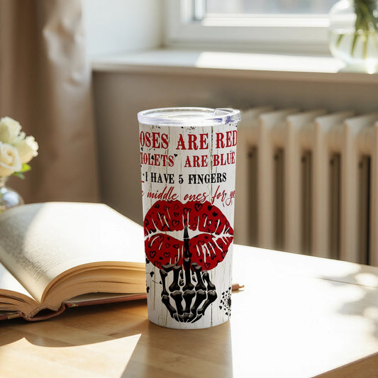 Unique Funny Phrase and Skull Themed Tumbler Cup