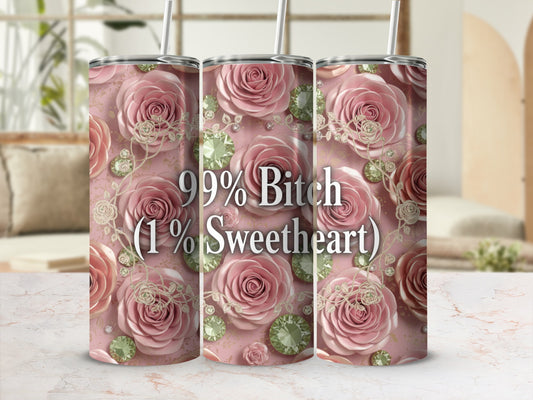 99% Bitch 1% Sweetheart Floral Tumbler Product